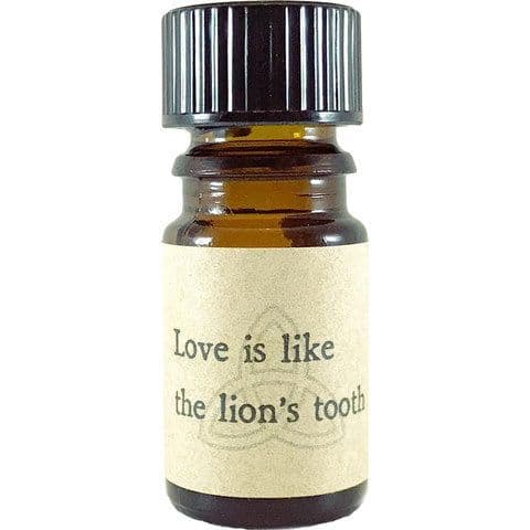 Love is like the lion's tooth