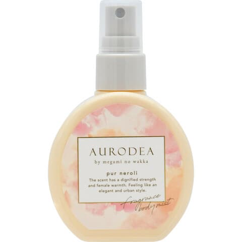 Aurodea by megami no wakka - Pur Neroli アウロディア バイ メガミノワッカ ピュールネロリの香り
